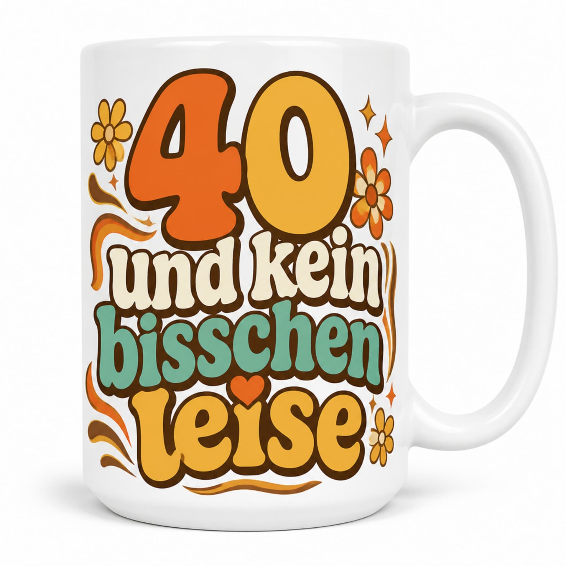 Tasse 40 und kein bisschen leise