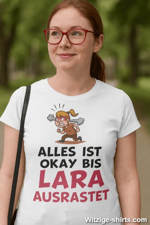 T-Shirt alles okay bis sie ausrastet mit Wunschname