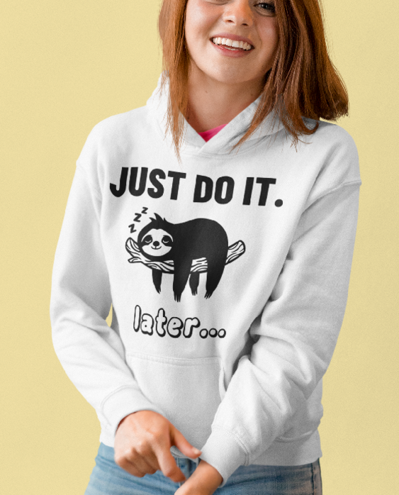 JUST DO IT. later... (Faultier) - Hoodie