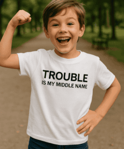 Kinder T-Shirt Trouble Is My Middle Name