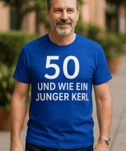 Lustiges T-Shirt 50 und wie ein junger Kerl