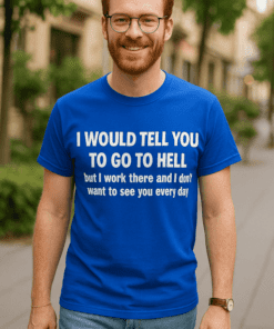 Lustiges T-Shirt Arbeit ist die Hölle Geschenk