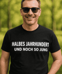 Lustiges T-Shirt Halbes Jahrhundert und noch jung