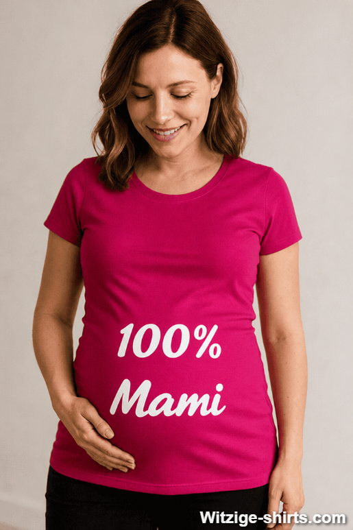 Schwangerschafts T-Shirt 100 Prozent Mami