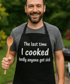 Lustige Schürze The last time I cooked