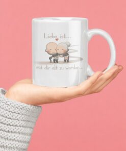 Lustige Tasse Liebe ist mit dir alt werden