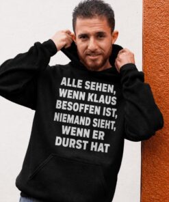 Lustiger Hoodie besoffen oder durstig mit beliebigem Namen