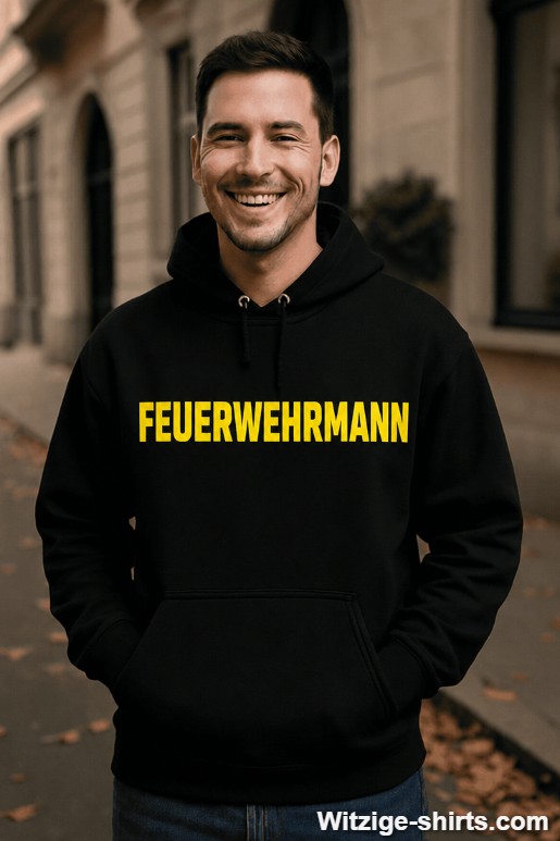 Lustiger Hoodie Feuerwehrmann