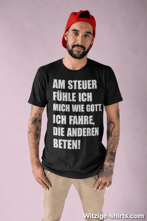 Lustiges T-Shirt Am Steuer wie Gott