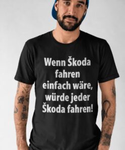 Lustiges T-Shirt Autofahrer Spruch mit beliebiger Automarke