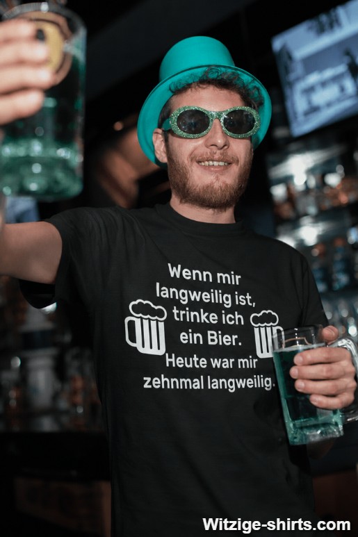 Lustiges T-Shirt bei Langeweile trinke ich Bier