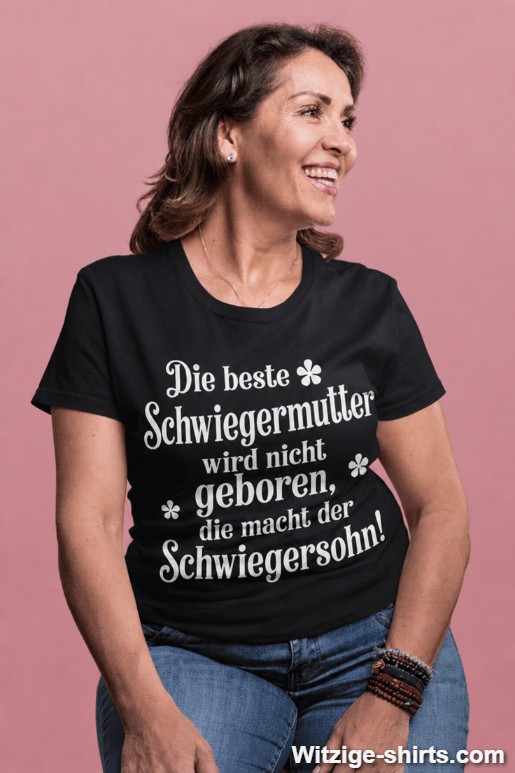 Lustiges T-Shirt beste Schwiegermutter macht der Schwiegersohn