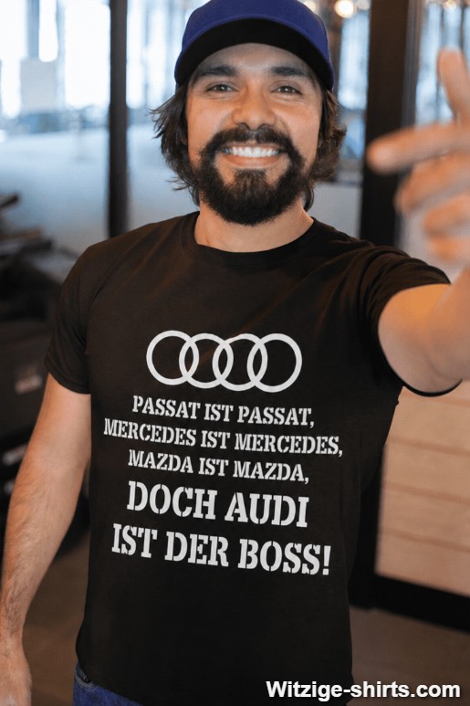 Lustiges T-Shirt deine Automarke ist der Boss