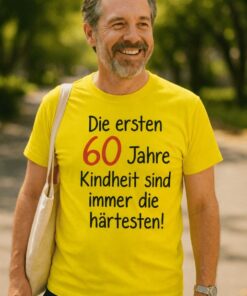 Lustiges T-Shirt Die ersten 60 Jahre Kindheit