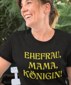 Lustiges T-Shirt Ehefrau Mama Königin