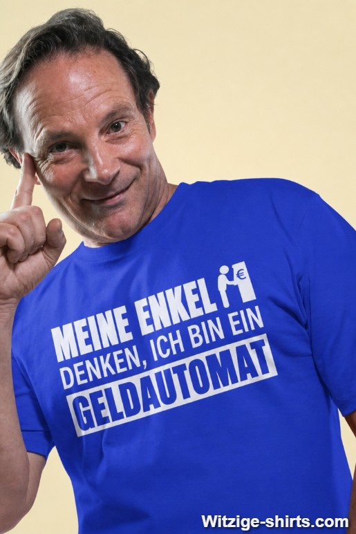 Lustiges T-Shirt Enkel denken ich bin Geldautomat
