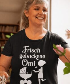 Lustiges T-Shirt frisch gebackene Omi