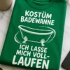 Lustiges T-Shirt mit Badewanne und dem Spruch KOSTÜM BADEWANNE ICH LASSE MICH VOLL-LAUFEN