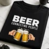 Lustiges T-Shirt mit dem Spruch BEER CONNECTING PEOPLE für Bierfans