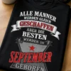 Lustiges T-Shirt für im September geborene Männer mit dem Spruch ALLE MÄNNER WERDEN GLEICH GESCHAFFEN ABER DIE BESTEN WERDEN IM SEPTEMBER GEBOREN