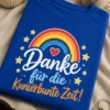 T-Shirt mit Spruch Danke für die Kunterbunte Zeit und buntem Retro-Regenbogen
