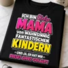 Lustiges T-Shirt für Mütter mit dem Spruch ICH BIN Stolze MAMA von WAHNSINNIG FANTASTISCHEN KINDERN - UND JA, ER HAT MIR - DIESES SHIRT GEKAUFT