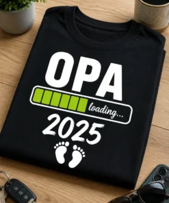 T-Shirt mit dem Spruch „OPA loading... 2025“ und Babyfüßen als lustige Babyankündigung für werdende Opas