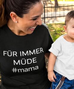 Lustiges T-Shirt Für immer müde Mama