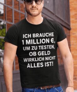 Lustiges T-Shirt Geld ist nicht alles