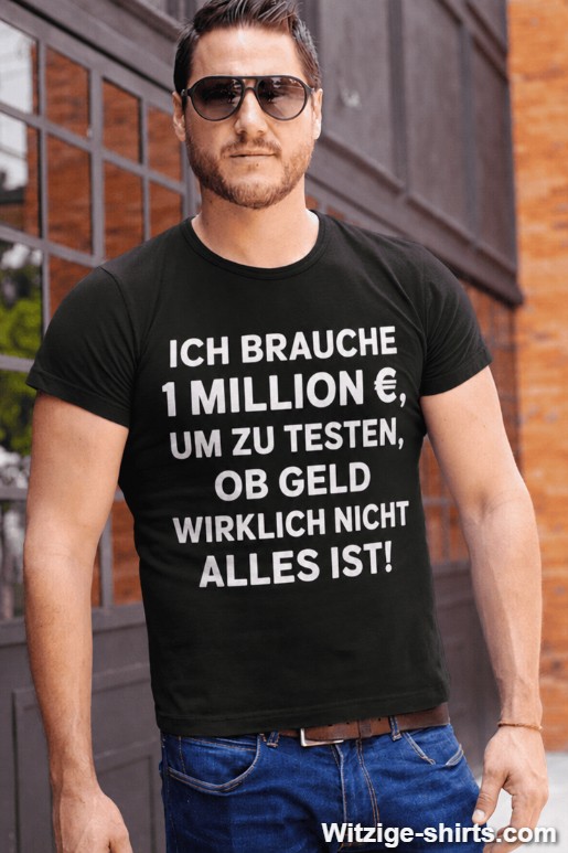 Lustiges T-Shirt Geld ist nicht alles