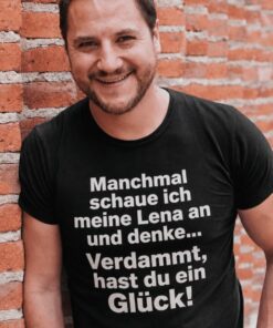 Lustiges T-Shirt hast du ein Glück mit beliebigem Namen