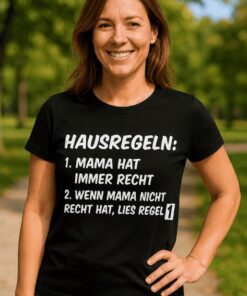 Lustiges T-Shirt Hausregeln Mama hat immer recht