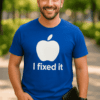 Lustiges T-Shirt I fixed it