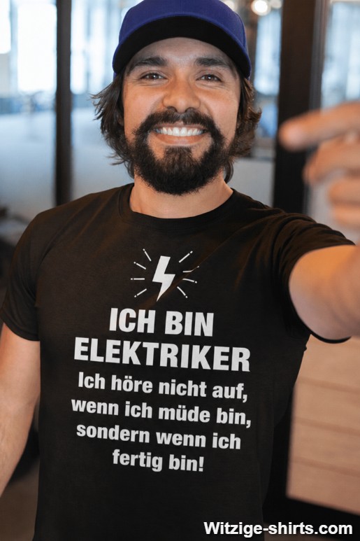 Lustiges T-Shirt Ich bin Elektriker