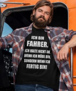 Lustiges T-Shirt Ich bin Fahrer