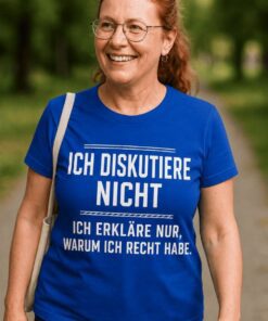 Lustiges T-Shirt Ich diskutiere nicht ich erkläre nur