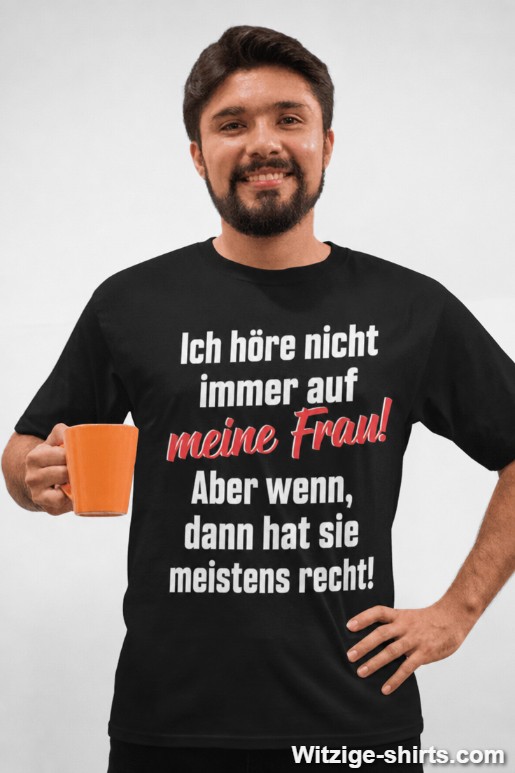 Lustiges T-Shirt ich höre nicht auf meine Frau