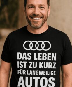 Lustiges T-Shirt Leben zu kurz für langweilige Autos