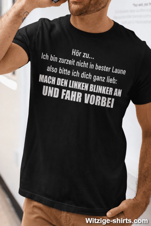 Lustiges T-Shirt Mach den linken Blinker an
