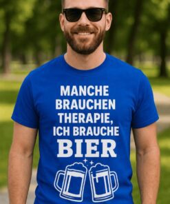 Lustiges T-Shirt Manche brauchen Therapie ich brauche Bier