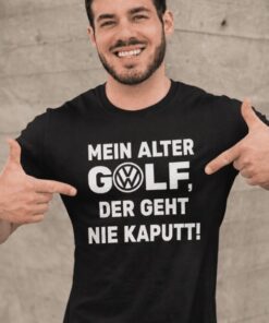 Lustiges T-Shirt mein alter Golf geht nie kaputt