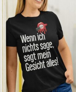 Lustiges T-Shirt Mein Gesicht sagt alles