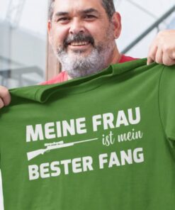 Lustiges T-Shirt Meine Frau ist mein bester Fang