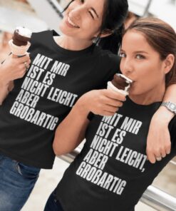 Lustiges T-Shirt mit mir nicht leicht aber großartig