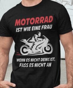 Lustiges T-Shirt Motorrad ist wie eine Frau