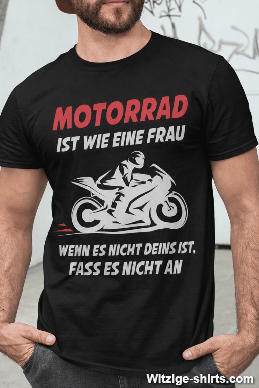 Lustiges T-Shirt Motorrad ist wie eine Frau