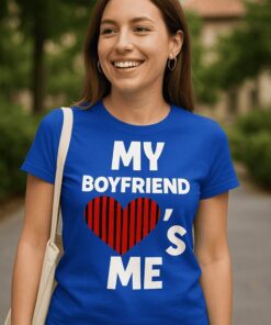 Lustiges T-Shirt my boyfriend loves me