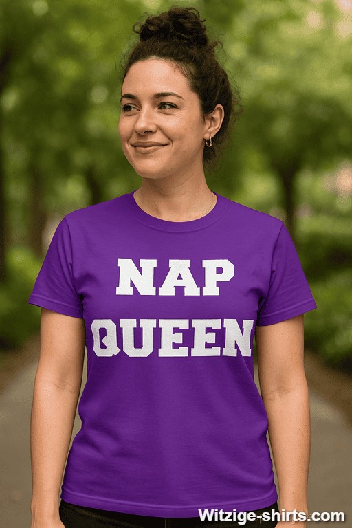Lustiges T-Shirt Nap Queen