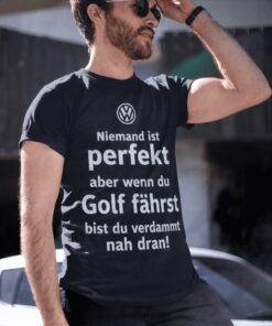 Lustiges T-Shirt niemand ist perfekt mit beliebiger Automarke