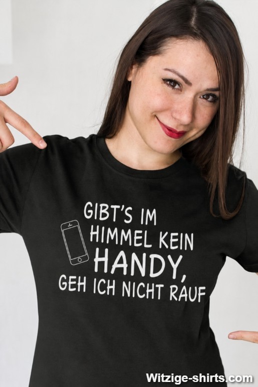 Lustiges T-Shirt ohne Handy kein Himmel